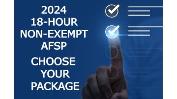 2024 18-Hour Non-Exempt AFSP Choose Your Package