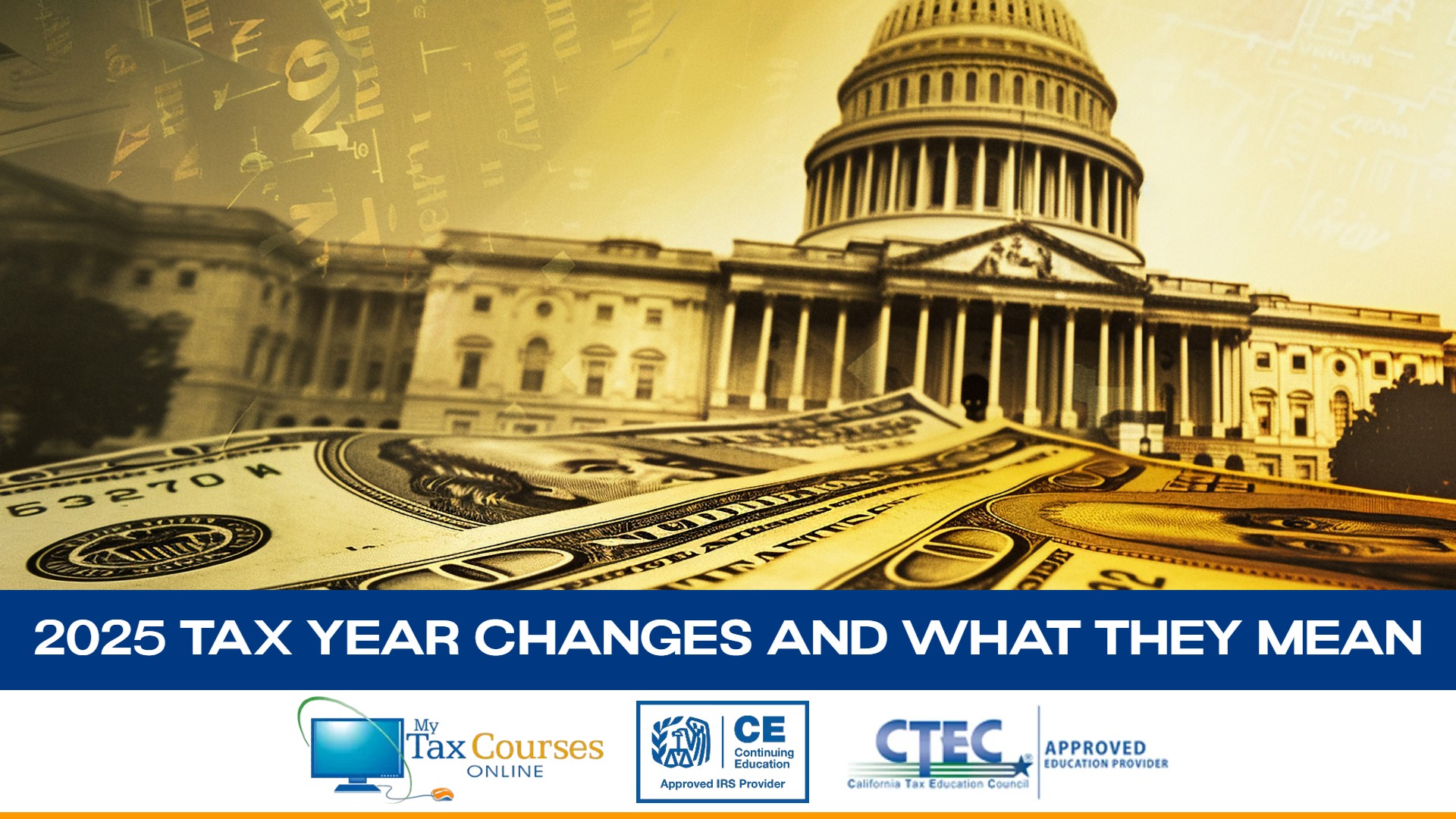 2025 Tax Year Changes and What They Mean - Latest Tax Insights and  Continuing Education | IRS-Approved Updates
