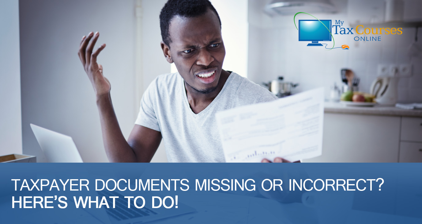 Taxpayer Documents Missing or Incorrect? Here’s what to do!