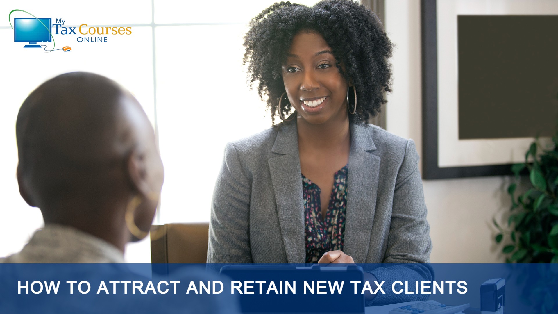 How to Attract and Retain New Tax Clients