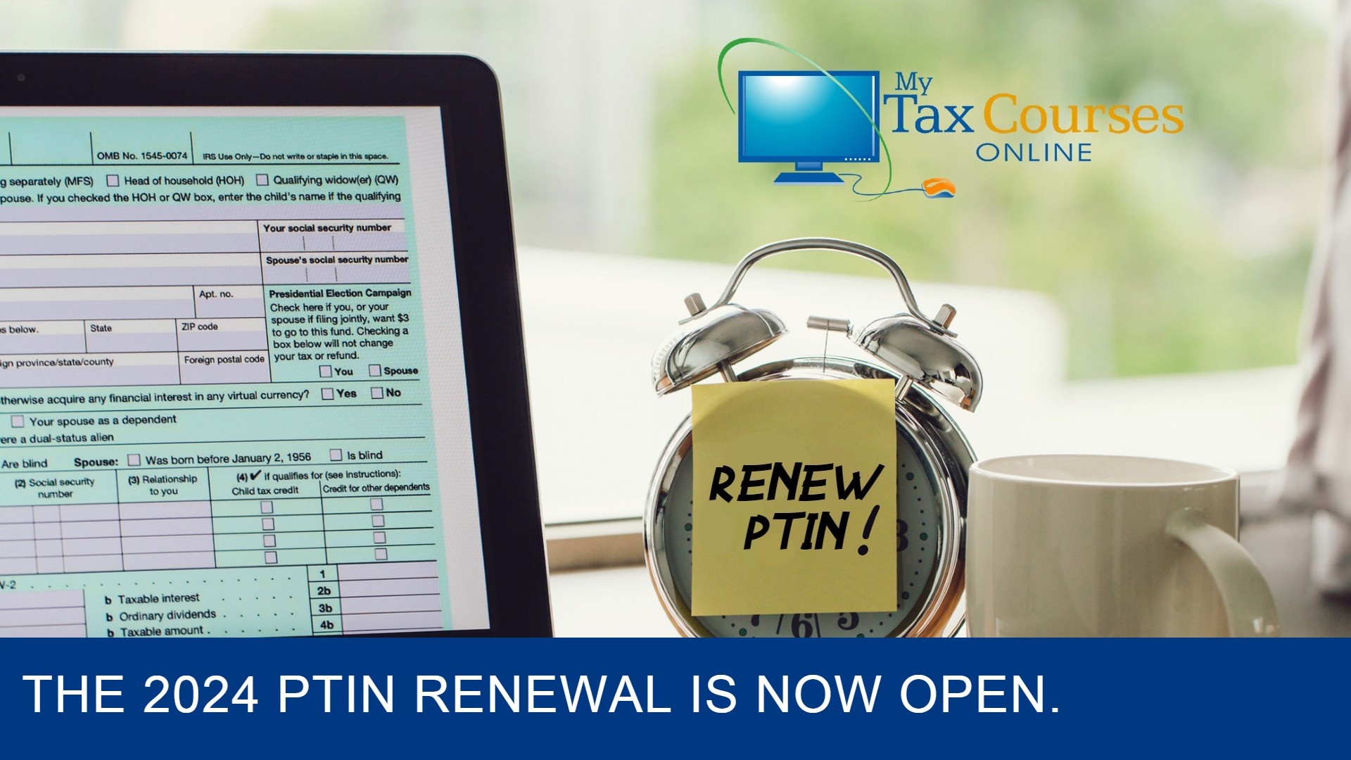 The 2024 PTIN Renewal Is NOW Open. 