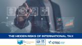 The Hidden Risks of International Tax