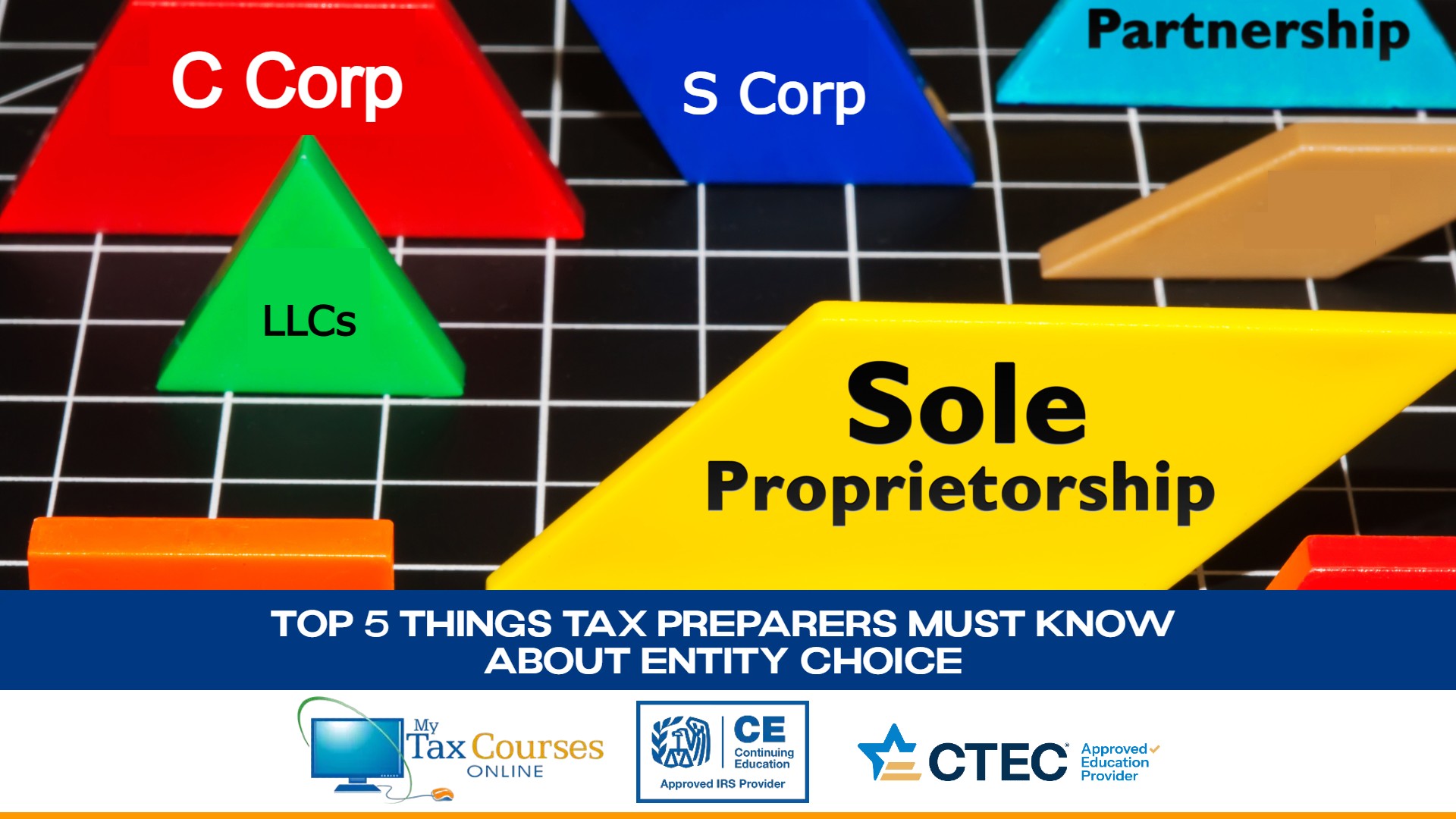 Top 5 Things Tax Preparers Must Know About Entity Choice 