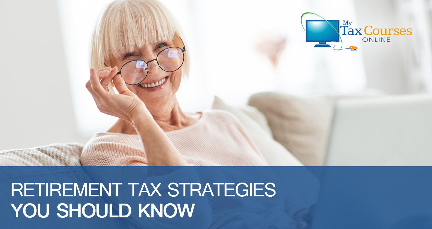 Retirement Tax Strategies You Should Know