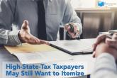 High-State-Tax Taxpayers May Still Want to Itemize